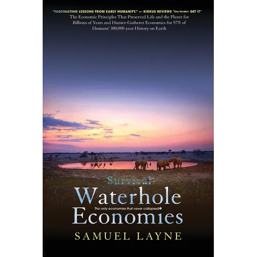 Waterhole Economies: The Only Economies That Never Collapsed - Paperback