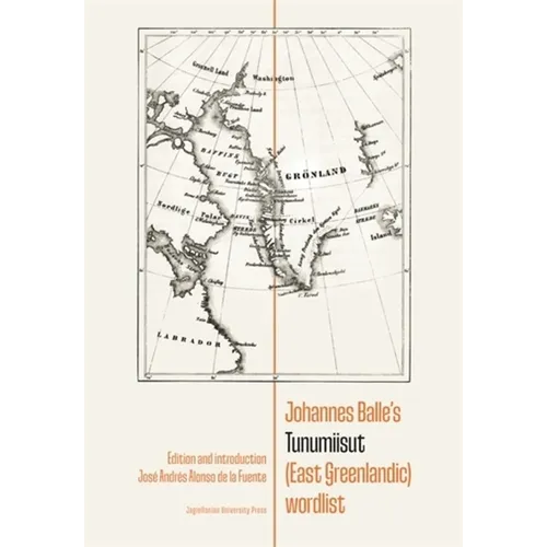Johannes Balle's Tunumiisut (East Greenlandic) Wordlist - Paperback
