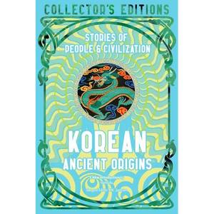 Korean Ancient Origins: Stories of People & Civilization - Hardcover