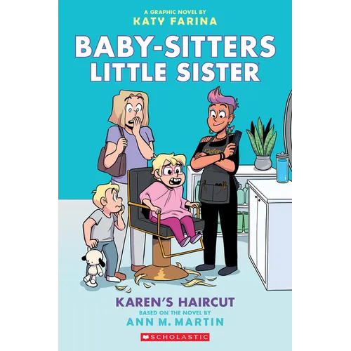 Karen's Haircut: A Graphic Novel (Baby-Sitters Little Sister #7): Volume 7 - Paperback
