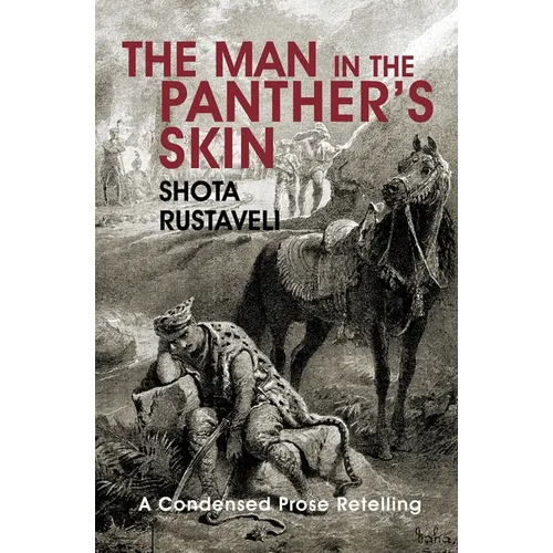 The Man in the Panther's Skin: A condensed prose retelling - Paperback