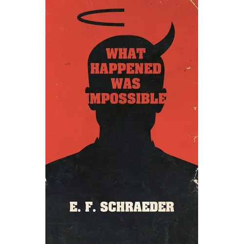 What Happened Was Impossible - Paperback