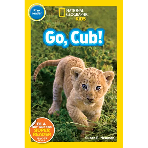 Go, Cub! (National Geographic Kids Readers, Pre-Reader) - Paperback