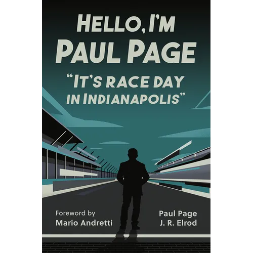 Hello, I'm Paul Page: It's Race Day in Indianapolis - Paperback