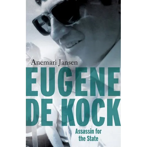 Eugene de Kock: Assassin for the State - Paperback