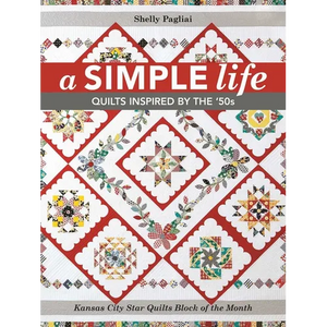 Simple Life: Quilts Inspired by the '50s - Paperback