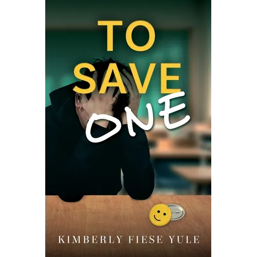 To Save One: A Story of Best Friends, Shattered Hearts, Unspoken Pain, and the Project That Gave them Purpose. - Paperback