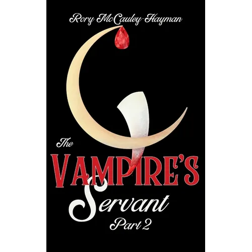The Vampire's Servant Part 2 (Hardcover) - Hardcover
