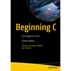 Beginning C: From Beginner to Pro - Paperback