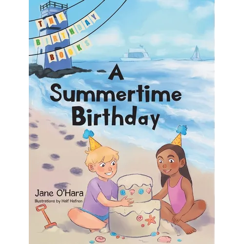 A Summertime Birthday - Hardcover