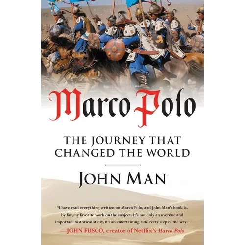 Marco Polo: The Journey That Changed the World - Paperback