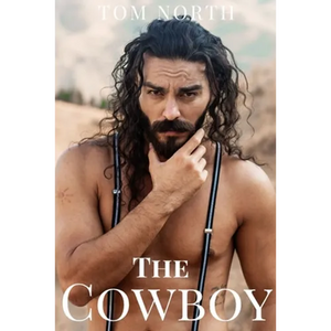 The Cowboy - A Straight to Gay MM Erotic Romance Story - Paperback