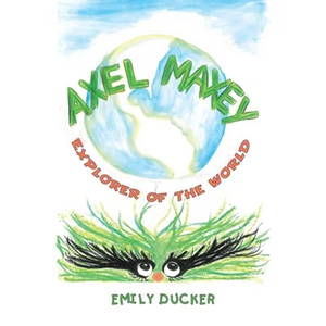 Axel Maxey Explorer of the World - Paperback