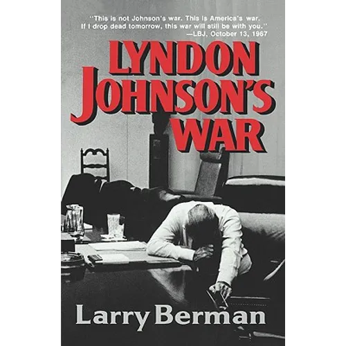Lyndon Johnson's War: The Road to Stalemate in Vietnam - Paperback