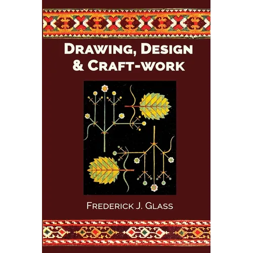 Drawing, Design, and Craft-Work - Paperback