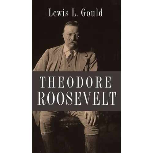 Theodore Roosevelt - Hardcover