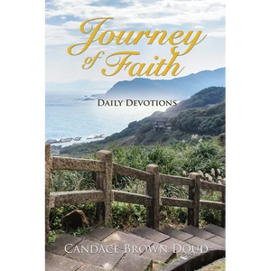 Journey of Faith: Daily Devotions - Paperback
