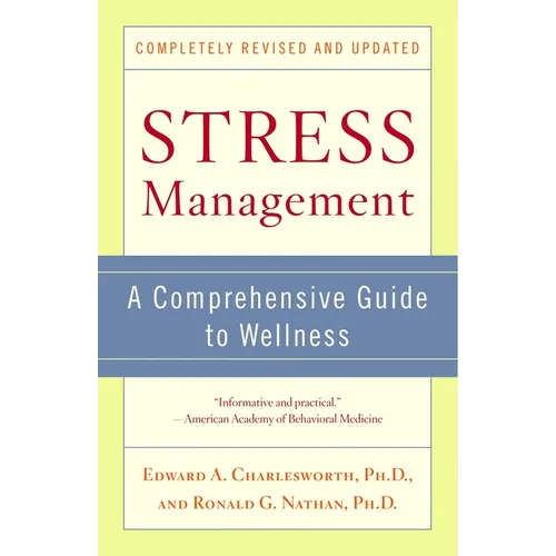 Stress Management: A Comprehensive Guide to Wellness - Paperback