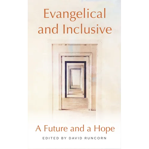 Evangelical and Inclusive: A Future and a Hope - Paperback
