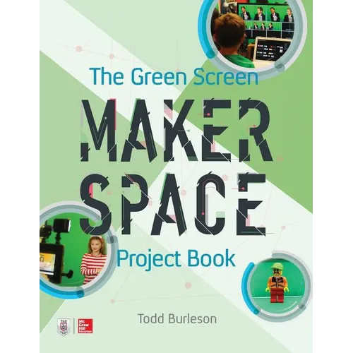 The Green Screen Makerspace Project Book - Paperback