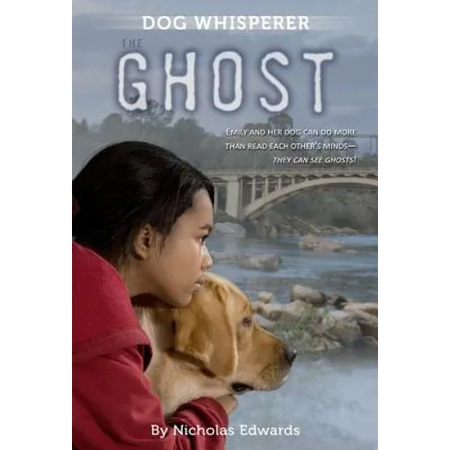 Dog Whisperer: The Ghost - Paperback