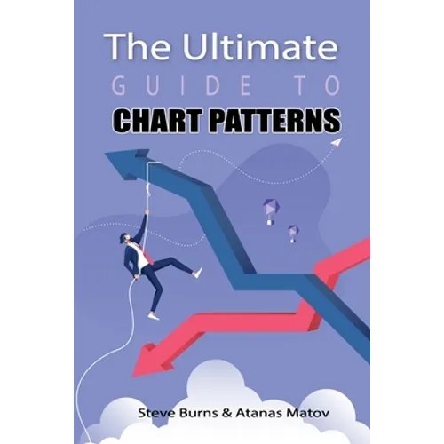 The Ultimate Guide to Chart Patterns - Paperback