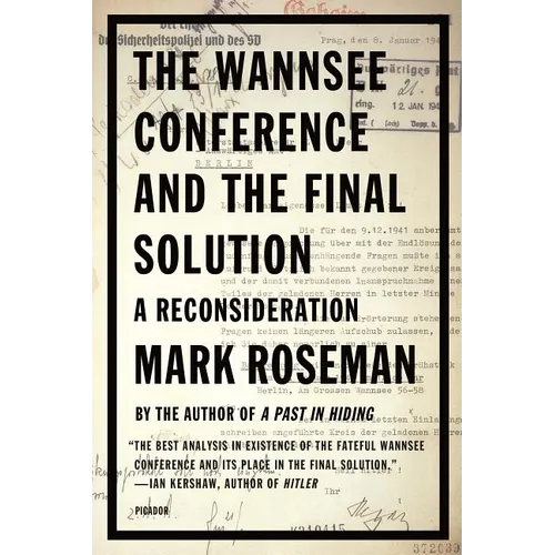 The Wannsee Conference and the Final Solution: A Reconsideration - Paperback