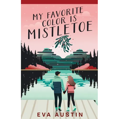 My Favorite Color is Mistletoe - Paperback
