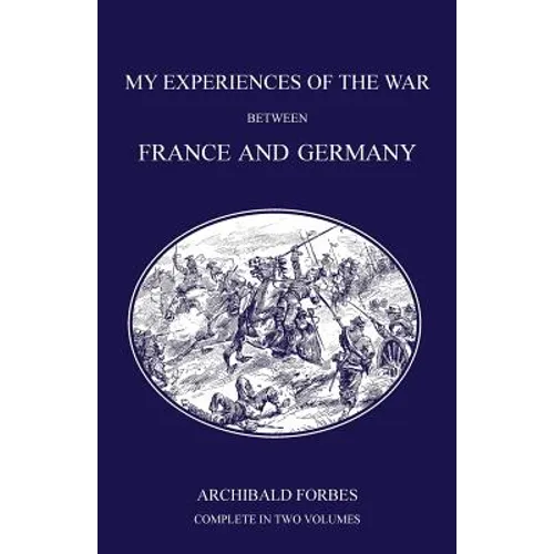 My Experiences of the War Between France and Germany - Paperback