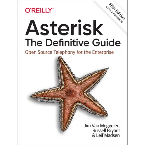 Asterisk: The Definitive Guide: Open Source Telephony for the Enterprise - Paperback