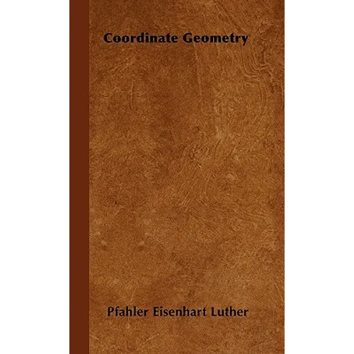 Coordinate Geometry - Hardcover