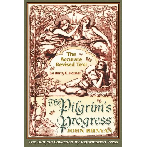 The Pilgrim's Progress: Accurate Revised Text Edition - Paperback