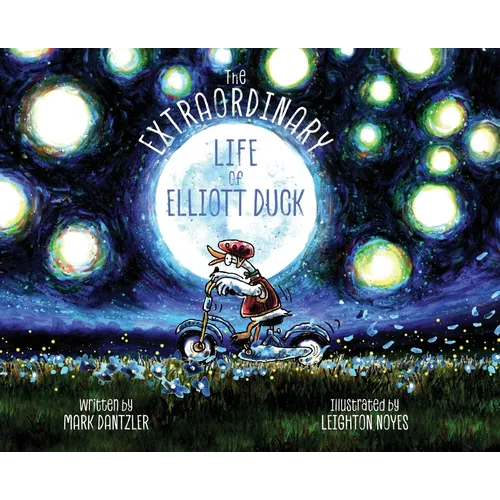 The Extraordinary Life of Elliott Duck - Hardcover