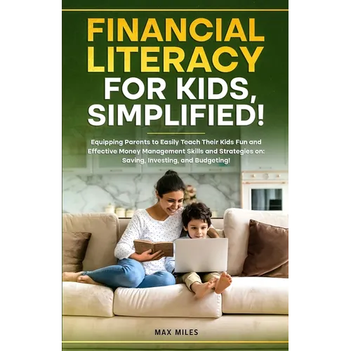 Financial Literacy For Kids, Simplified! - Paperback