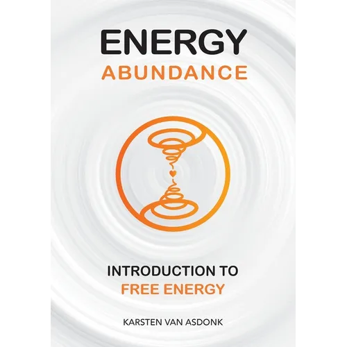 Energy Abundance: Introduction to Free Energy - Paperback