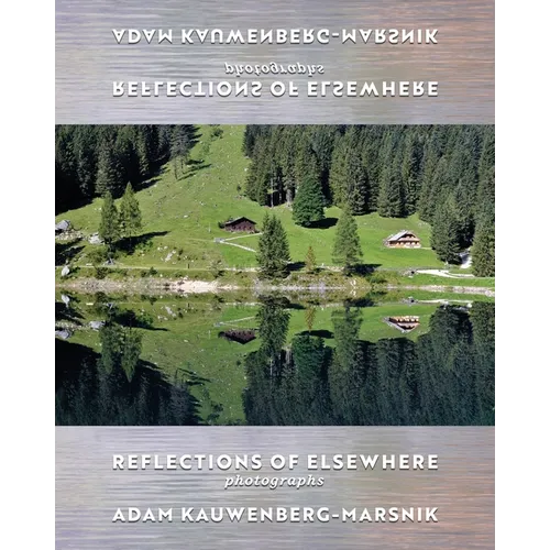 Reflections of Elsewhere: Photographs - Paperback