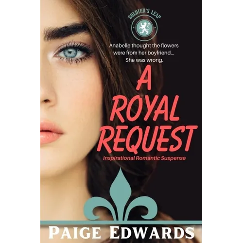 A Royal Request: A Clean Small Town Inspirational Romance Suspense - Paperback