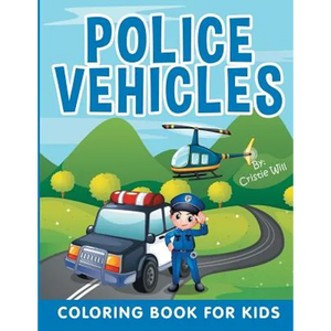 Police Vehicles: Coloring Book For Kids - Paperback