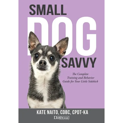 Small Dog Savvy - Paperback
