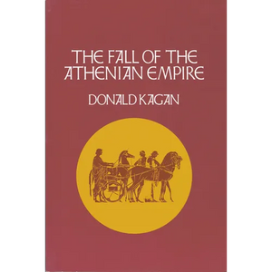 Fall of the Athenian Empire - Paperback