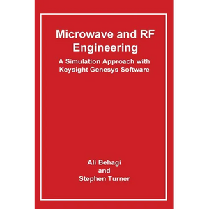Microwave and RF Engineering- A Simulation Approach with Keysight Genesys Software - Hardcover