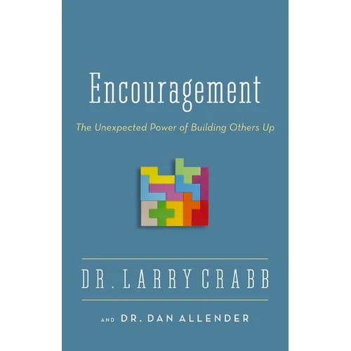 The Encouragement: The Unexpected Power of Building Others Up - Paperback