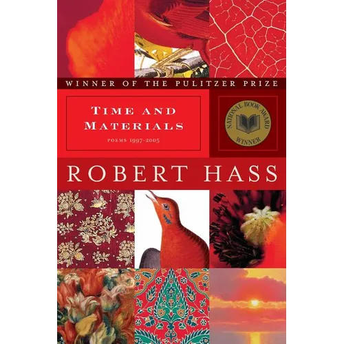 Time and Materials: Poems 1997-2005 - Paperback
