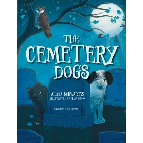 The Cemetery Dogs - Hardcover