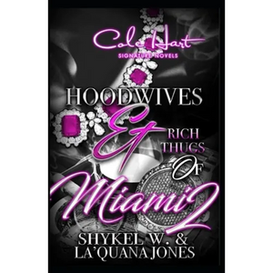 Hoodwives & Rich Thugs of Miami 2 - Paperback