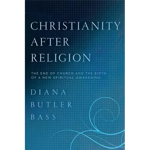 Christianity After Religion - Paperback