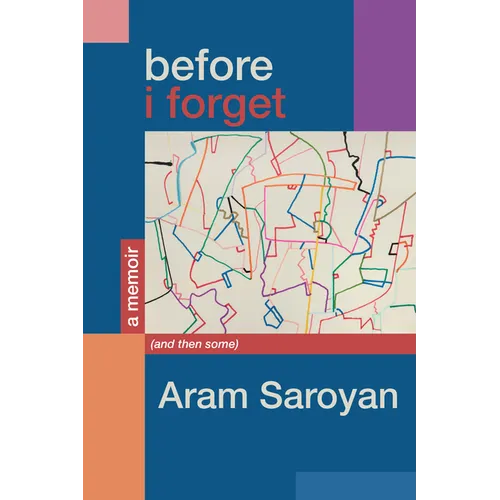 Before I Forget: A Memoir (and Then Some) - Paperback