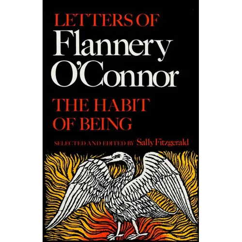 The Habit of Being: Letters of Flannery O'Connor - Paperback