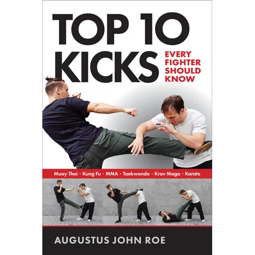 Top 10 Kicks: Every Fighter Should Know - Paperback