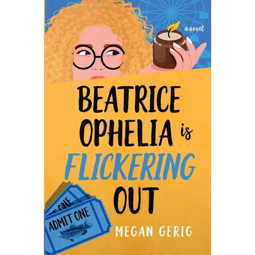 Beatrice Ophelia is Flickering Out: A Humorous Whodunit - Paperback